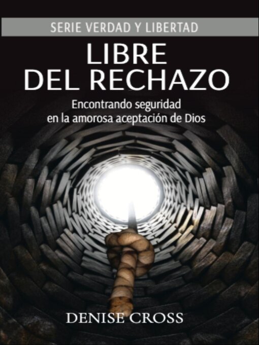 Title details for Libre del rechazo by Denise Cross - Available